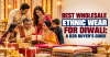 Best Wholesale Ethnic Wear for Diwali: A B2B Buyers Guide