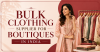 Bulk Clothing Supplier for Boutiques in India