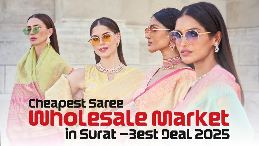 Cheapest Saree Wholesale Market in Surat – Best Deal 2025
