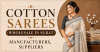 Cotton Sarees Wholesale in Surat – Manufacturers Suppliers Prices and Collections