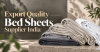 Export Quality Bed Sheets Supplier in India for B2B Buyers