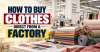 How to Buy Clothes Direct From Factory in India