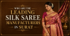 Who Are the Leading Silk Saree Manufacturers in Surat Complete Wholesale Buyers Guide