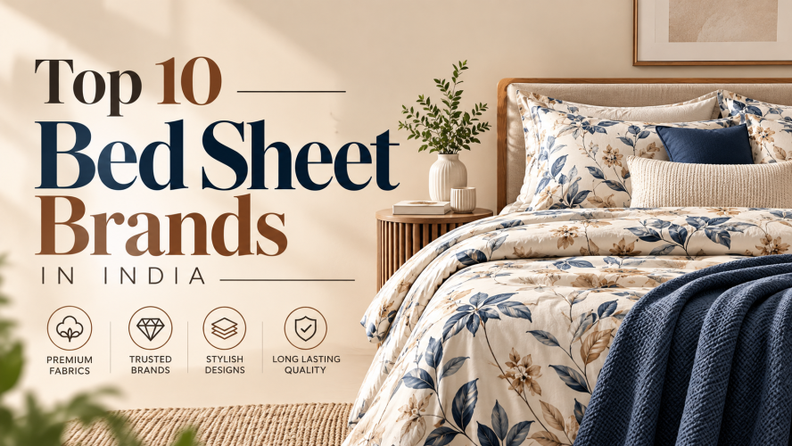 Top 10 Bed Sheet Brands in India for Home and B2B Buyers