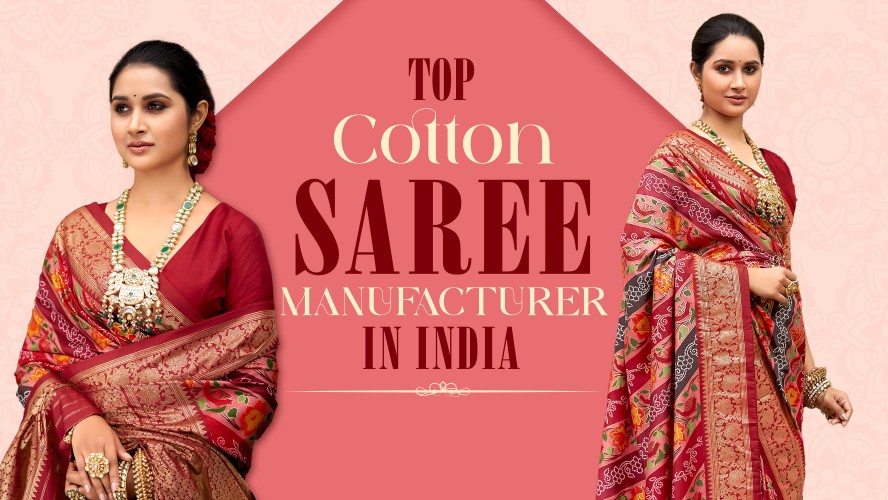 Top Cotton Saree Manufacturer in India