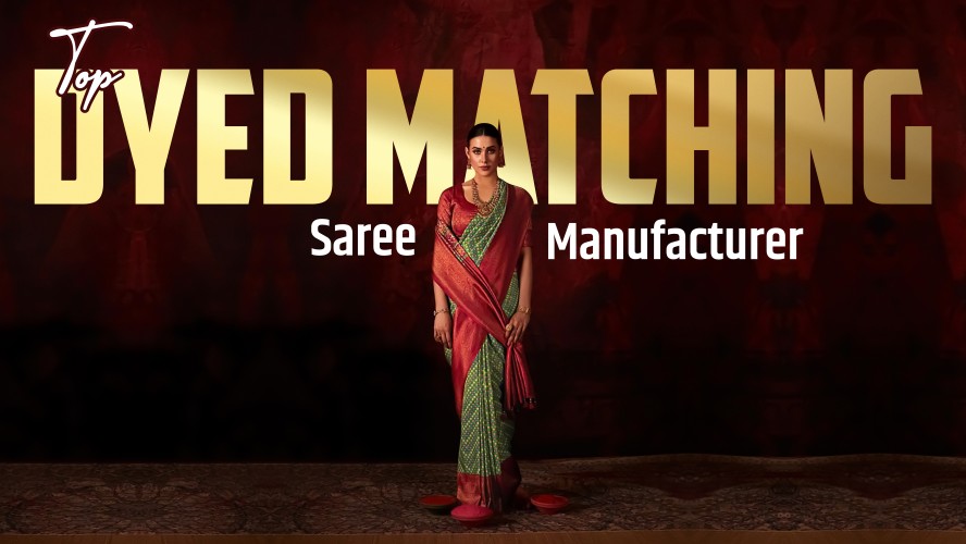 Top Dyed Matching Saree Manufacturer