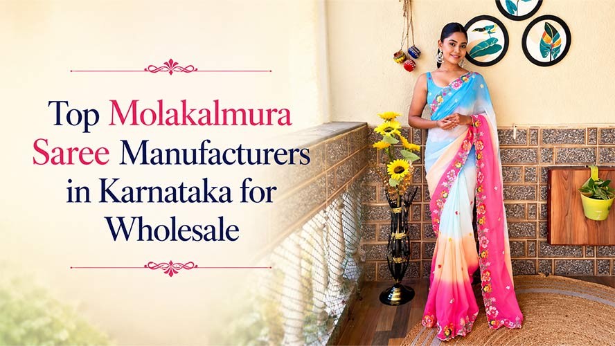 Top Molakalmura Saree Manufacturers in Karnataka for Wholesale