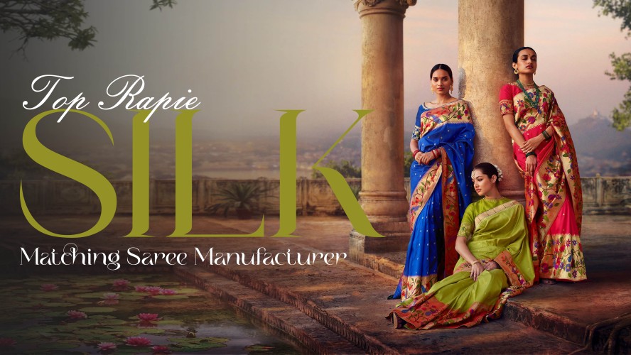 Top Rapier Silk Matching Saree Manufacturer