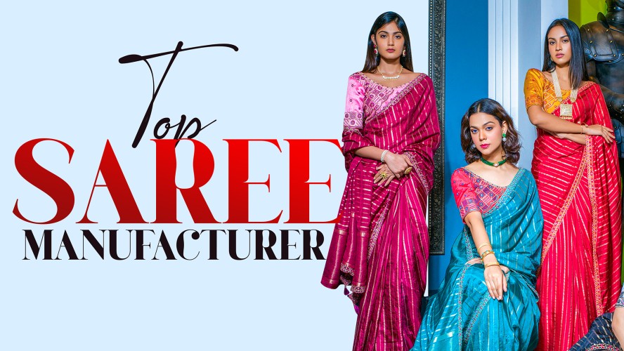 Top Saree Manufacturer