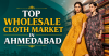 Top Wholesale Cloth Market in Ahmedabad 