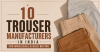 10 Trouser Manufacturers in India for Wholesale & Bulk Buying