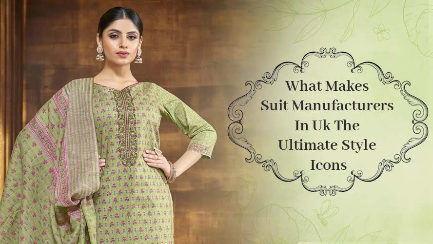 What Makes Suit Manufacturers In Uk The Ultimate Style Icons