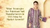 What Strategies Are Pakistani Suit Manufacturers in USA Using for Market Growth?