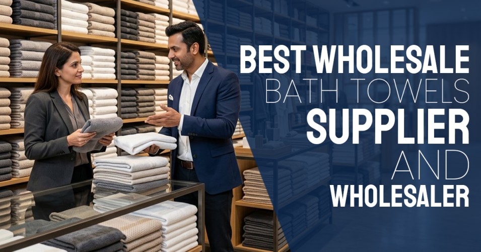 Best Wholesale Bath Towels Supplier and Wholesaler in India