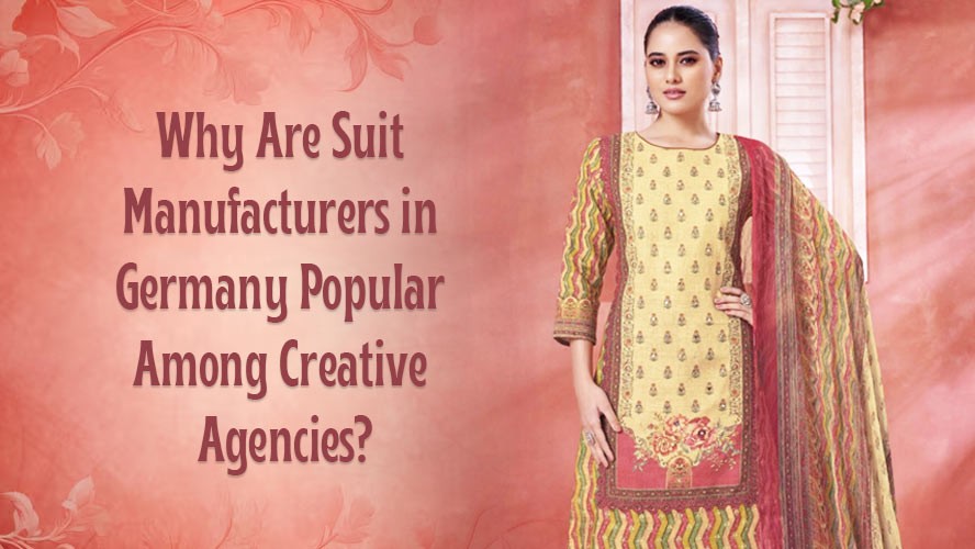 Why Are Suit Manufacturers in Germany Popular Among Creative Agencies?